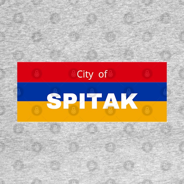 City of Spitak in Armenia Flag by aybe7elf